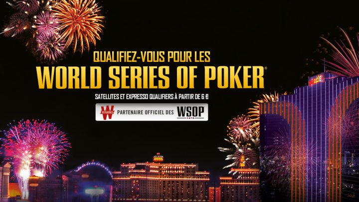 Qualifiez-vous pour les World Series of Poker© !